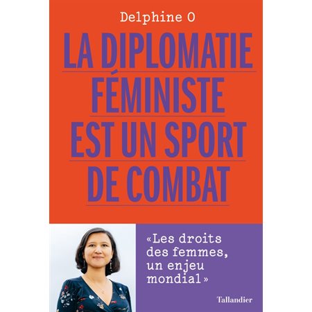 La diplomatie féministe est un sport de combat