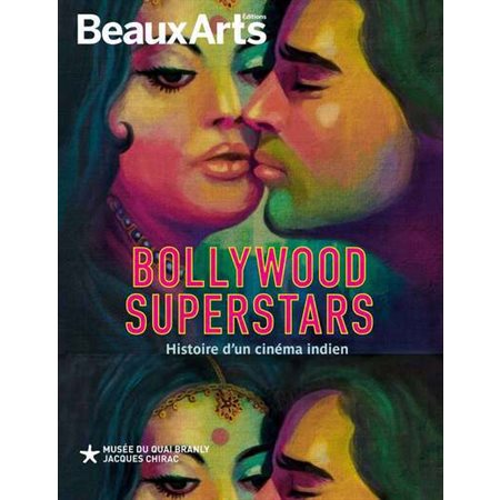 Bollywood superstars : histoire d'un cinéma indien