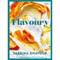 Flavoury: 100 recettes