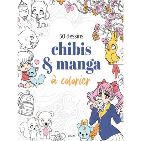 Chibis & manga à colorier : 50 dessins