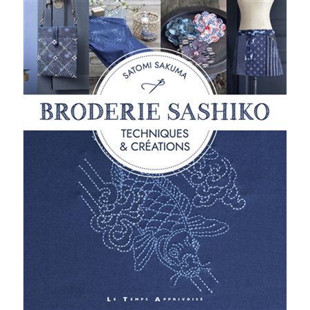 Broderie sashiko : techniques & créations