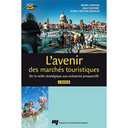 L'avenir des marchés touristiques  (2e ed.)