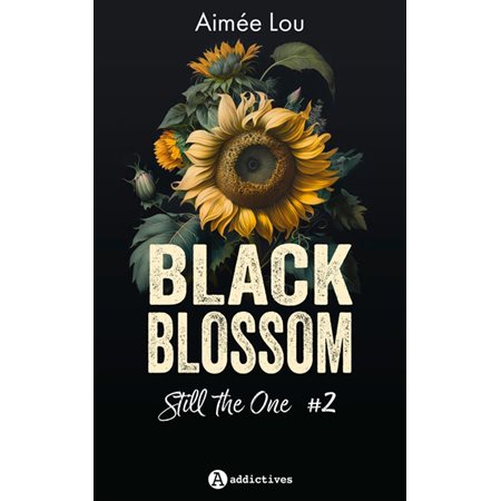 Still the one, tome 2, Black Blossom (v.f.)