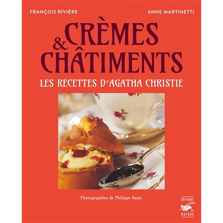 Crèmes et châtiments : recettes délicieuses et criminelles d'Agatha Christie ( 3e ed.)