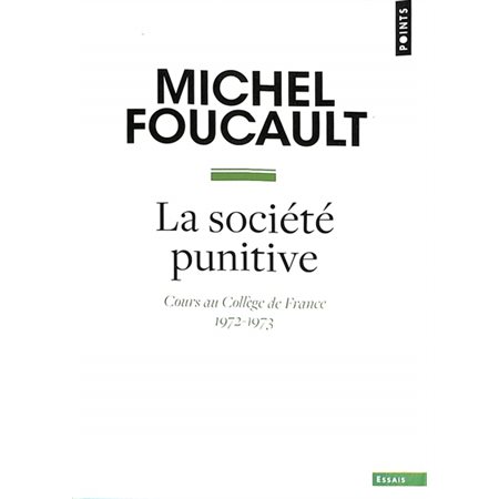 La société punitive : cours au Collège de France, 1972-1973