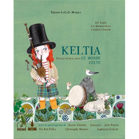 Keltia, voyage musical dans le monde celte  (avec CD)