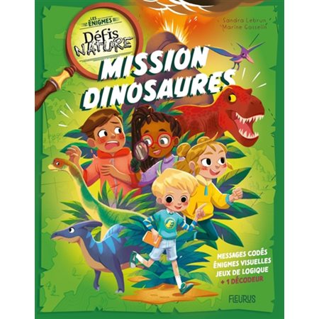 Mission dinosaures; Défis nature. Les énigmes
