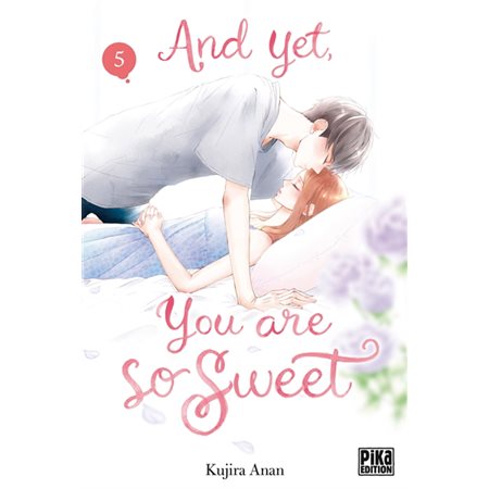And yet, you are so sweet, Vol. 5