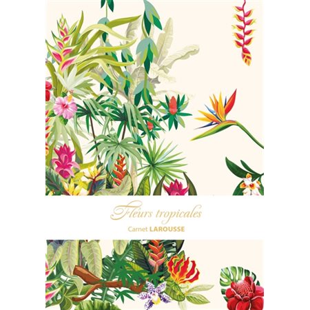 Fleurs tropicales: Carnet Larousse