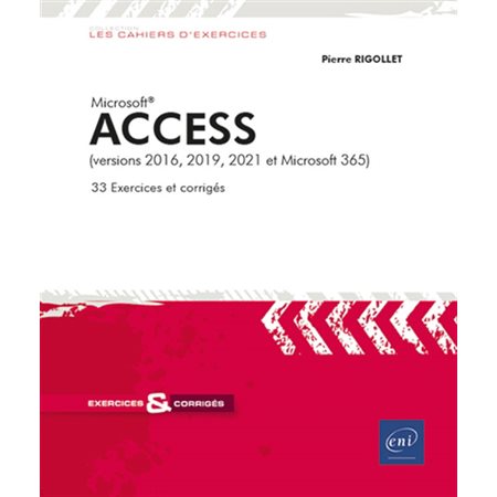Microsoft Access (versions 2016, 2019, 2021 et Microsoft 365)