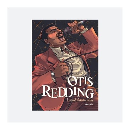 Otis Redding : la soul dans la peau