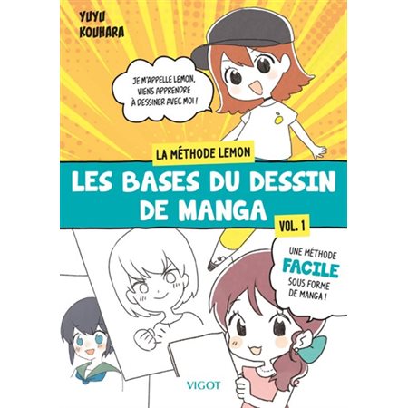 Les bases du dessin de manga, vol. 1, la méthode Lemonchan