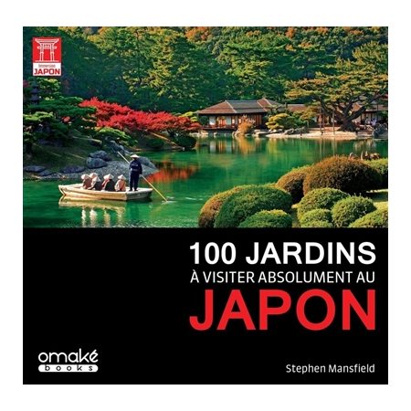 100 jardins à visiter absolument au Japon