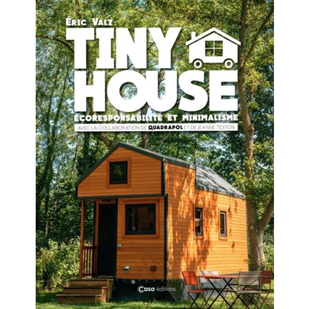 Tiny house : écoresponsabilité et minimalisme