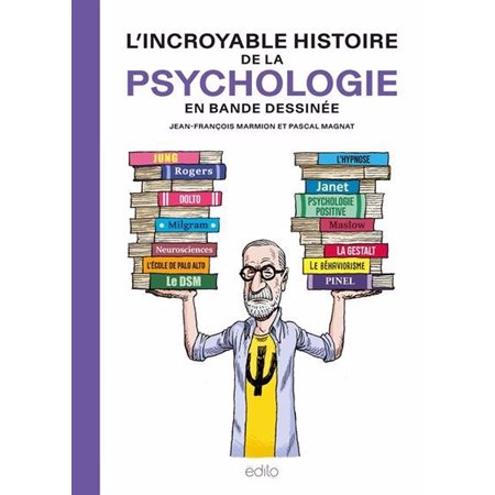 L'Incroyable histoire de la psychologie en bande dessinée