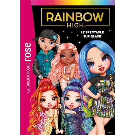 Le spectacle sur glace, tome 11, Rainbow high