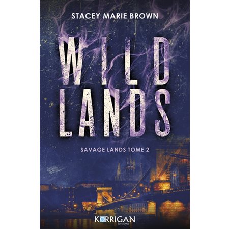 Wild lands, tome 2, Savage lands