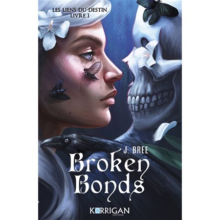 Broken bonds, tome 1, Les liens du destin