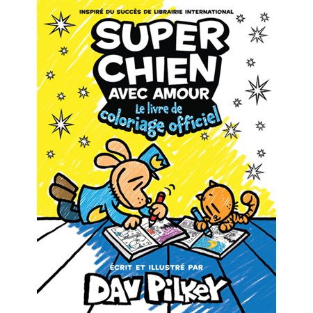 Super Chien avec amour : Le livre de coloriage officiel