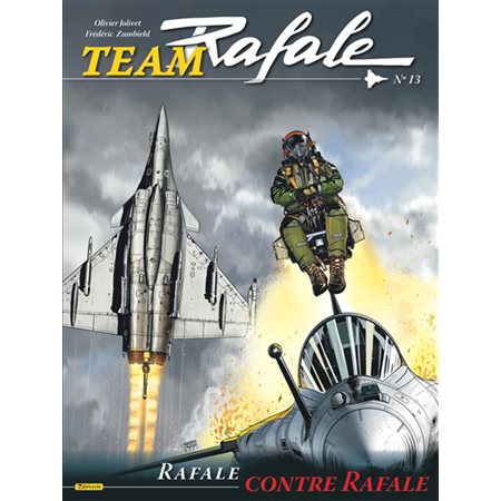 Rafale contre Rafale, Team Rafale, 13