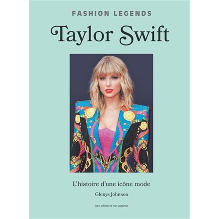 Taylor Swift : l'histoire d'une icône de la mode