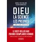 Dieu : la science, les preuves ( ed. 2024)