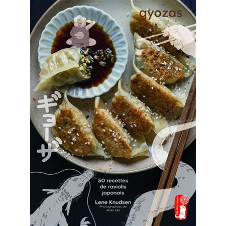 Gyozas : 50 recettes de raviolis japonais