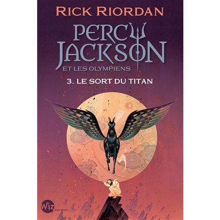 Le sort du Titan, tome 3, Percy Jackson et les Olympiens
