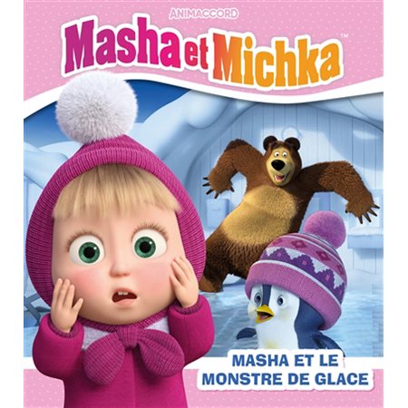 Masha et le monstre de glace; Masha et Michka