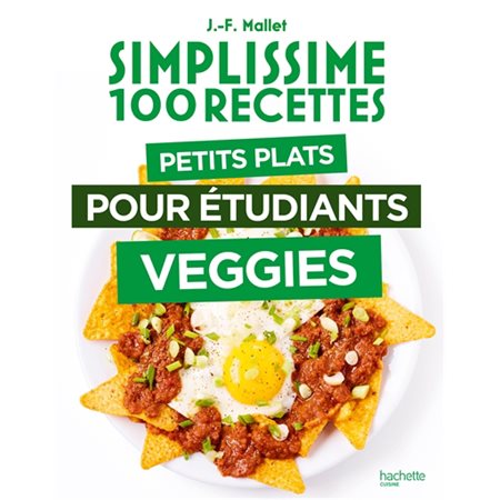 Petits plats pour étudiants veggies; Simplissime 100 recettes