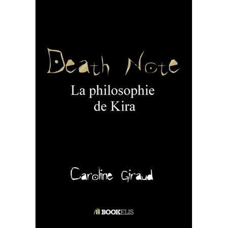 Death Note: la philosophie de Kira