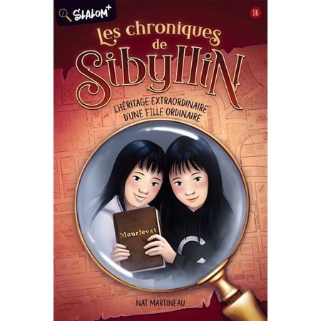 L'héritage extraordinaire d'une fille ordinaire, tome 1B, Les chroniques de Sibyllin