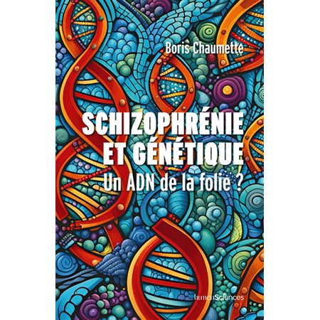Schizophrénie et génétique