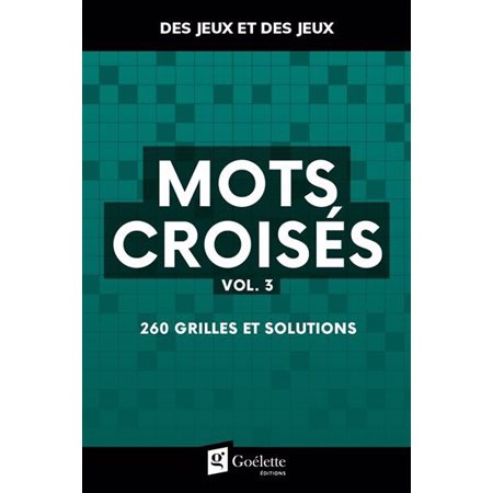 Mots croisés, vol. 3 : 260 grilles et solutions