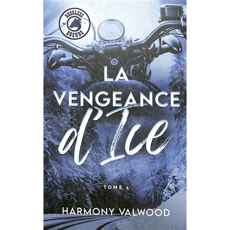 La vengeance d'Ice, tome 1, The Reckless hounds