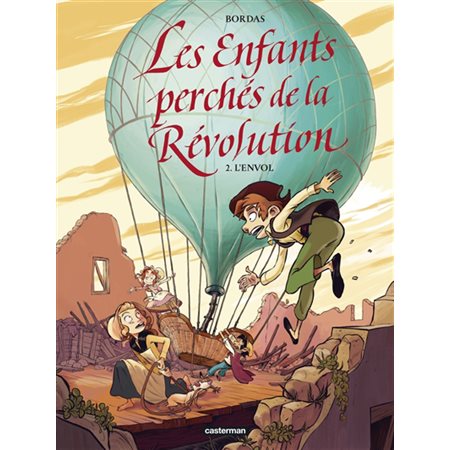 L'envol, Les enfants perchés de la Révolution, 2