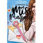 Confiante, je deviendrai, tome 3, La romance de Miss Magalie
