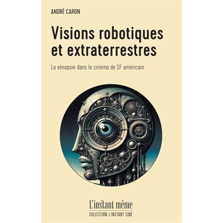 Visions robotiques et extraterrestres