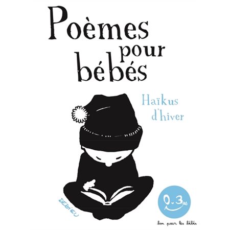 Poèmes pour bébés: Haïkus d'hiver