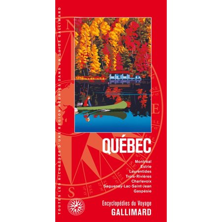 Québec : Montréal, Estrie, Laurentides, Trois-Rivières, Charlevoix, Saguenay-Lac-Saint-Jean, Gaspésie
