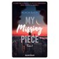 My missing piece, tome 2