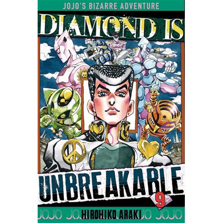 Diamond is unbreakable : Jojo's bizarre adventure, Vol. 9, Diamond is unbreakable : Jojo's bizarre adventure, 9