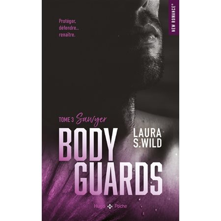 Sawyer, tome 3, Bodyguards