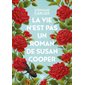 La vie n'est pas un roman de Susan Cooper, Romans