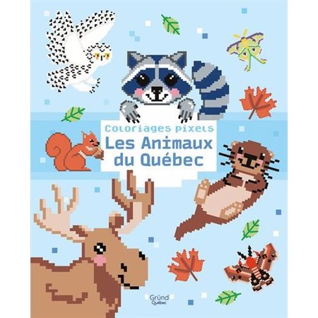 Les animaux du Québec: Coloriages pixels