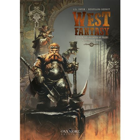Le nain, le chasseur de prime & le croque-mort, tome 1,  West fantasy
