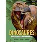 Dinosaures : carnivores effrayants