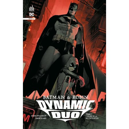 L'heure de la réconciliation, tome 1, Batman & Robin dynamic duo