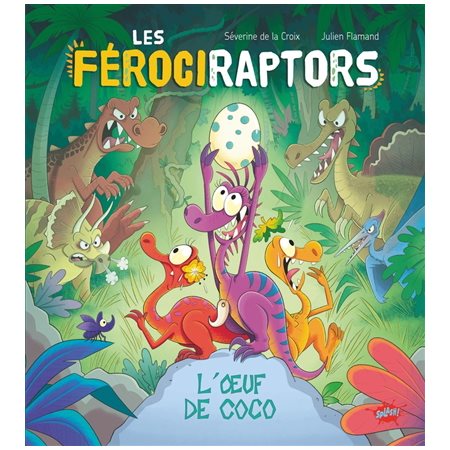 L'oeuf de Coco, tome 1, férociraptors