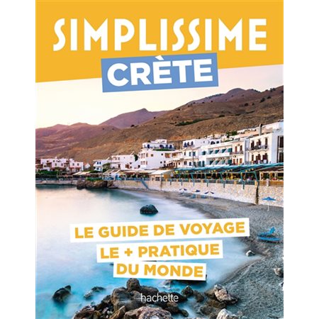 Simplissime : Crète : le guide de voyage le + pratique du monde